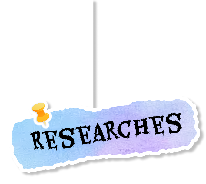 Researches